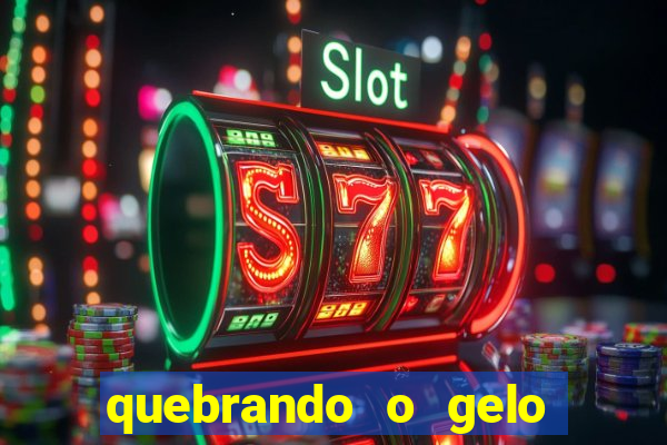 quebrando o gelo livro pdf hanna